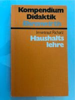 Haushaltslehre  - Irmintraut Richarz  - Kompendium Didaktik Rheinland-Pfalz - Koblenz Vorschau