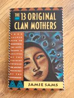 The 13 original Clan mothers ‐ Jamie Sams Sachsen - Markkleeberg Vorschau
