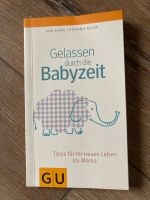 Rathgeber Gelassen durch die Babyzeit Bayern - Glött Vorschau