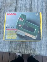 Bosch PTK 19 E Elektrotacker Hessen - Babenhausen Vorschau