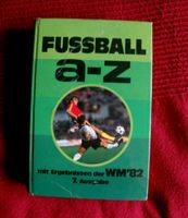 Fußball A - Z Lexikon, WM 82, Fussball, Sport, 7. Ausgabe Nordrhein-Westfalen - Schwalmtal Vorschau