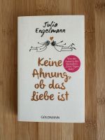 Buch Keine Ahnung, ob das Liebe ist von Julia Engelmann Baden-Württemberg - Mosbach Vorschau