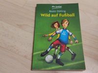 Buch : Wild auf Fußball - Taschenbuch dtv junior - Beate Dölling Berlin - Schöneberg Vorschau