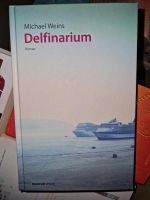 Buch: Delfinarium - Michael Weins Hamburg-Nord - Hamburg Dulsberg Vorschau