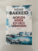 Thriller Morgen werde ich dich vermissen- Heine Bakkeid Nordrhein-Westfalen - Emsdetten Vorschau