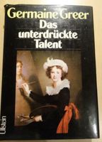 Germaine Greer: Das unterdrückte Talent - Frauen Bildende Kunst Hessen - Langen (Hessen) Vorschau