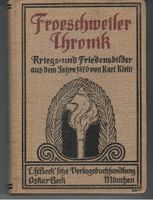 FRÖSCHWEILER CHRONIK Kriegs-u. Friedensbilder aus dem Jahr 1870 Dresden - Räcknitz/Zschertnitz Vorschau