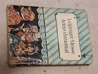 Leipziger Messe Anno dazumal, ein altes DDR-Buch - selten ist das Sachsen-Anhalt - Merseburg Vorschau