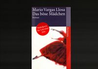 Mario Vargas Llosa : Das böse Mädchen Saarland - Homburg Vorschau