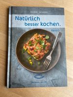 Natürlich Besser kochen Kochbuch Bayern - Baiersdorf Vorschau