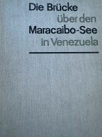 Die Brücke über den Maracaibo-See in Venezuela  Buch 1963 Hessen - Höchst im Odenwald Vorschau
