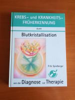 Krebs- u. Krankheitsfrüherkennung Blutkristallisation Spielberger Baden-Württemberg - Auenwald Vorschau