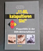 11-80 katapultieren Sie! Flugunfälle in der DDR-Militärluftfahrt Friedrichshain-Kreuzberg - Friedrichshain Vorschau