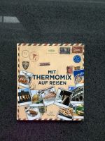 Mit dem Thermomix auf Reisen Kochbuch Backbuch Vorwerk - neu Baden-Württemberg - Simmersfeld Vorschau
