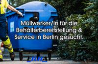 Müllwerker/in für die Behälterbereitstellung & Service gesucht Mitte - Tiergarten Vorschau