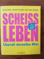 " Scheiss Leben " Das Kultbuch aus Frankreich Bayern - Nittenau Vorschau