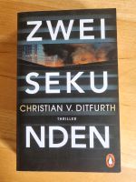 Thriller • Zwei Sekunden • Christian v. Ditfurth • TB neuwertig Rheinland-Pfalz - Ingelheim am Rhein Vorschau