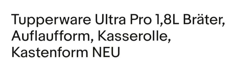 Tupperware  Ultra pro  1,8 L Bräter  kasserolle  Kastenform  neue in Gießen