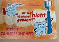 Verlag an der Ruhr, Eine Werkstatt zur Zahngesundheit Nordrhein-Westfalen - Hückeswagen Vorschau