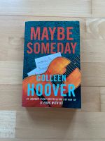 Maybe Someday - Colleen Hoover Baden-Württemberg - Tübingen Vorschau