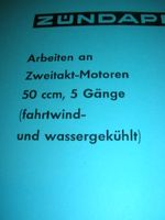 Zündapp KS 50 Reparaturanleitung für den Motor Typ 284 Bayern - Kronach Vorschau
