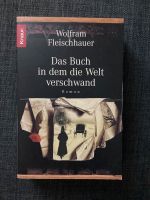 Das Buch in dem die Welt verschwand Wolfram Fleischhauer Nordrhein-Westfalen - Minden Vorschau