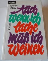 Auch wenn ich lache muß ich weinen; Johannes Mario Simmel; T-Buch Rheinland-Pfalz - Neustadt an der Weinstraße Vorschau