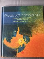 Wie das Licht in die Welt kam alte Legende Weihnachtsgeschichte Rheinland-Pfalz - Fürfeld Vorschau