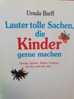 1x Kinderbuch, Spielen, Basteln, Singen, Kochen 352 Seiten Leipzig - Leipzig, Zentrum Vorschau