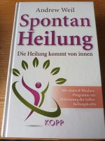Spontan Heilung von Andrew Weil Baden-Württemberg - Böblingen Vorschau
