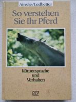 So verstehen sie ihr Pferd Körpersprache und verhalten Ainslie/Le Niedersachsen - Wilhelmshaven Vorschau