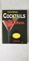 Buch Cocktails mit Alkohol Getränke Drinks Rezepte Bar Baden-Württemberg - Karlsruhe Vorschau