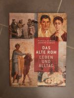 Das alte Rom - Leben und Alltag von Nancy H.  und Andrew Ramage Bayern - Haibach Unterfr. Vorschau