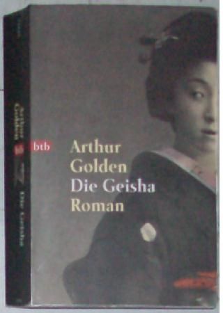 Die Geisha, Roman zum Film von Arthur Golden, Taschenbuch in Castrop-Rauxel