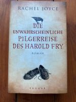 Rachel Joyce, Buch, die unwahrscheinliche Pilgerreise des Harold Bayern - Sulzbach-Rosenberg Vorschau