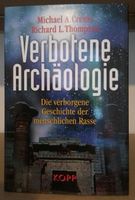 Archäologie, Verbotene von Cremo und Thompson Thüringen - Jena Vorschau