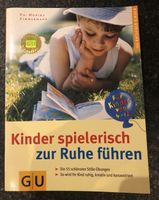 GU Ratgeber „Kinder spielerisch zur Ruhe führen“ Bayern - Augsburg Vorschau