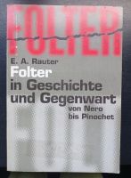 Folter in Geschichte und Gegenwart (von Nero bis Pinochet) Baden-Württemberg - Eisingen Vorschau
