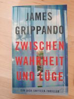 Buch: James Grippando Zwischen Wahrheit und Lüge Rheinland-Pfalz - Jockgrim Vorschau