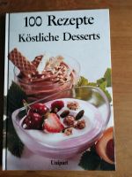 100 Rezepte köstliche Desserts Rheinland-Pfalz - Dolgesheim Vorschau