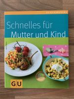 GU Schnelles für Mutter und Kind Rezept Buch Baden-Württemberg - Ebenweiler Vorschau