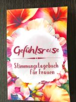 Gefühlsreise Stimmungstagebuch, Tagebuch Frauen Rheinland-Pfalz - Bernkastel-Kues Vorschau