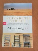 Alles ist möglich, Roman, Elizabeth Strout Sachsen - Freital Vorschau