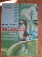 Neu! "Gelöscht" von Marco Kunst, Fantasy Roman Baden-Württemberg - Haslach im Kinzigtal Vorschau