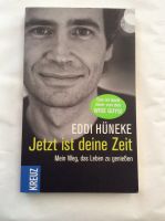 Eddi Hüneke Jetzt ist Deine Zeit Taschenbuch Sehr guter Zustand Nordrhein-Westfalen - Mönchengladbach Vorschau