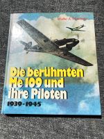 Die berühmten ME 109 und ihre Piloten 1939 - 1945 Nordrhein-Westfalen - Plettenberg Vorschau