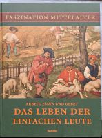 Buch: Faszination Mittelalter: Das Leben der einfachen Leute... Bayern - Titting Vorschau