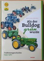 Als der Bulldog grün wurde, Lanz Bulldog Chronik Rheinland-Pfalz - Bruchmühlbach-Miesau Vorschau