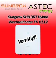 Sungrow SH8.0RT Hybrid Wechselrichter NOTSTROM WLAN Smartmeter Nordrhein-Westfalen - Overath Vorschau