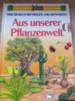 Schon gewusst, Aus unserer Pflanzenwelt 1999, Erklärbuch Bayern - Gunzenhausen Vorschau
